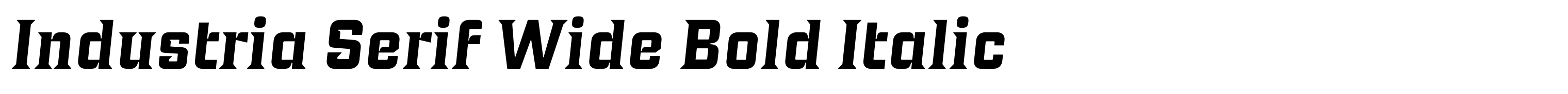 Industria Serif Wide Bold Italic